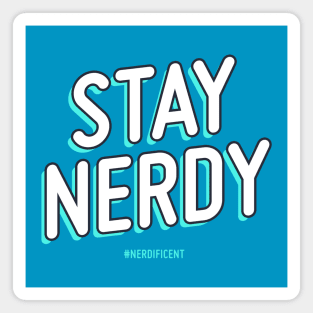 Stay Nerdy Magnet